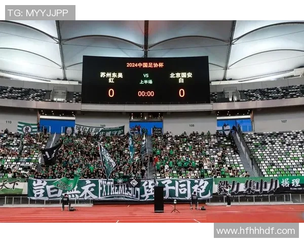 足协杯精彩对决东吴迎战深圳全力争夺晋级名额 足协杯精彩对决东吴迎战深圳全力争夺晋级名额